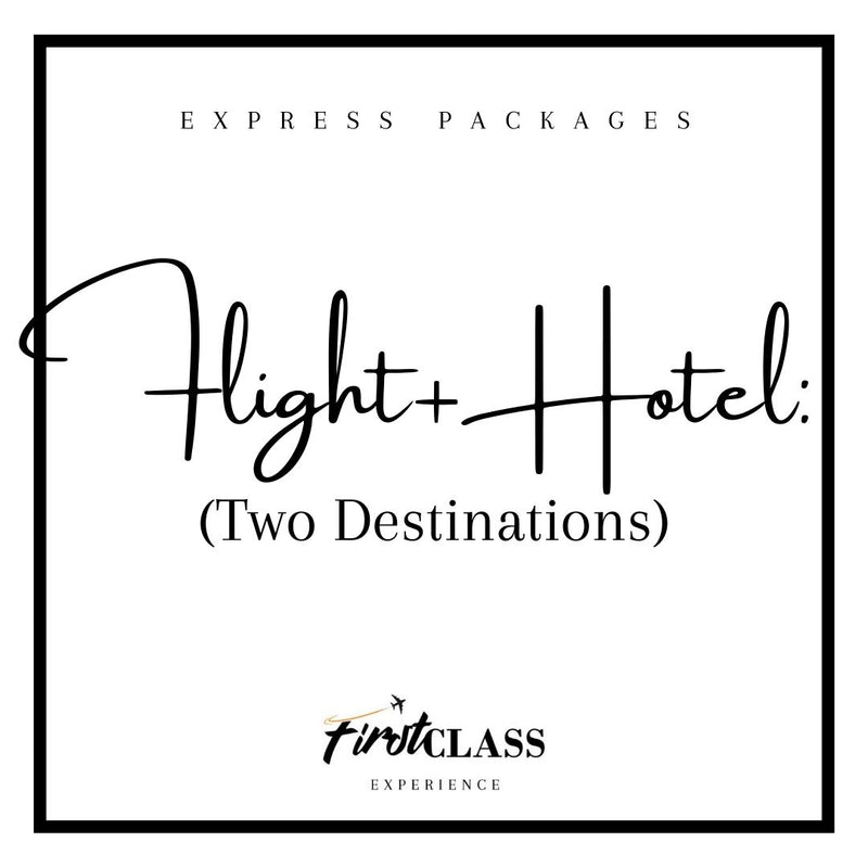 Flight + Hotel: 2 Destinations